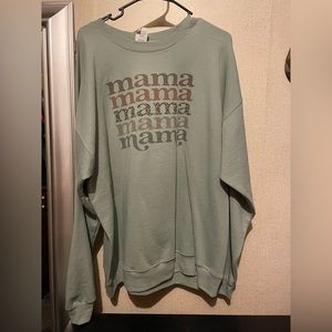 “Mama” crewneck
